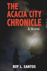 bokomslag The Acacia City Chronicle