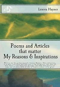 bokomslag Poems and Articles that matter My Reasons & Inspirations: Written by the author herself, Lenora Haynes. This collection, is a must read.They will fall