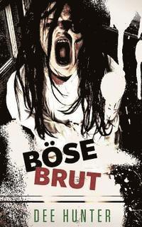 bokomslag Böse Brut: Horrorgeschichten