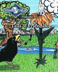 bokomslag Magic Tails Volume I: Tails of Friendship