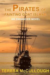 bokomslag The Pirates of Fainting Goat Island: An Enhancer Novel