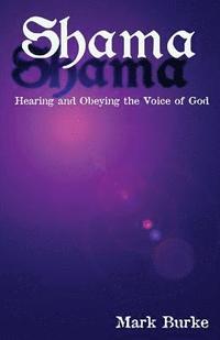 bokomslag Shama: Hearing and Obeying the Voice of God