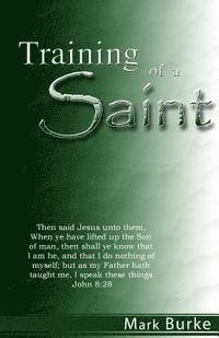 Training of a Saint