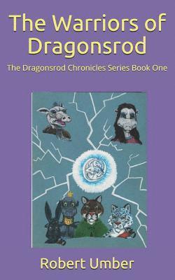 The Warriors of Dragonsrod 1