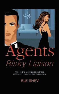 bokomslag Agents Risky Liaison