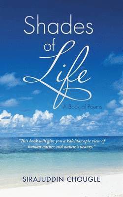 Sirajuddin Chougle - Shades of Life, Häftad
