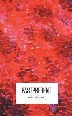 Pastpresent 1