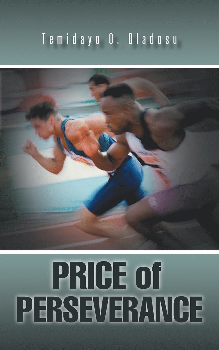 Temidayo O Oladosu, Temidayo O. Oladosu - Price of Perseverance, Häftad