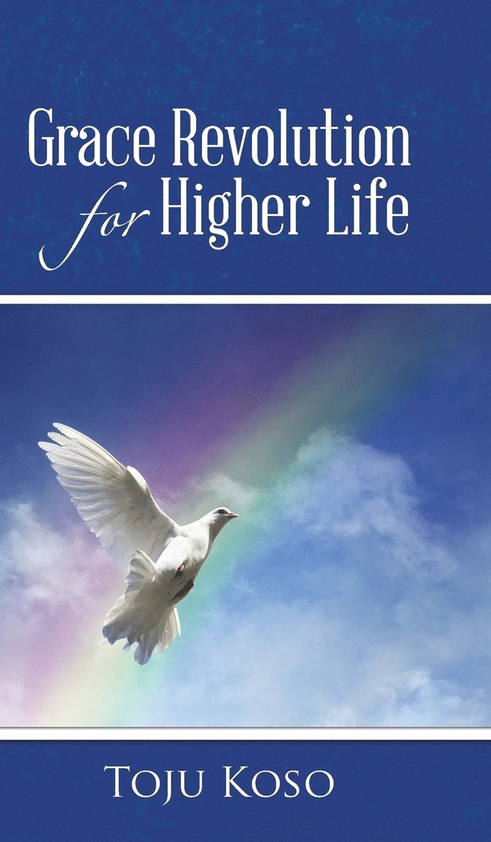 Grace Revolution for Higher Life 1