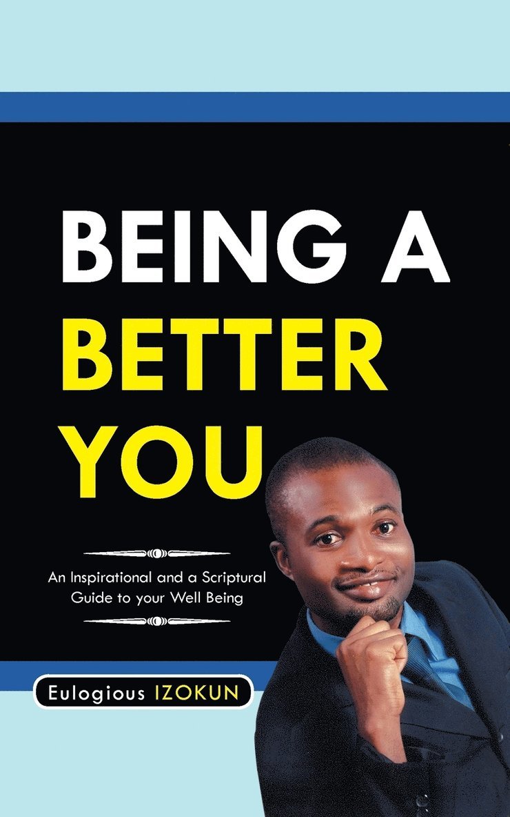Eulogious Izokun - Being a Better You, Häftad