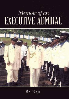 Memoir of an Executive Admiral 1