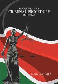 bokomslag Modern Law of Criminal Procedure in Kenya