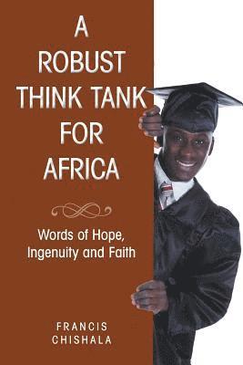 A Robust Think Tank for Africa 1