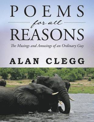 Alan Clegg - Poems for All Reasons, Häftad