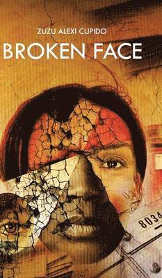 Zuzu Alexi Cupido - Broken Face, Inbunden