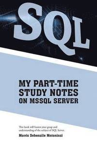 bokomslag My Part-Time Study Notes on Mssql Server