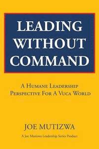 bokomslag Leading Without Command
