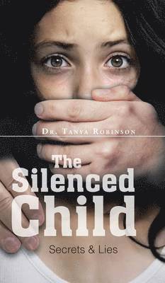 Tanya Robinson, Dr. Tanya Robinson - Silenced Child, Inbunden
