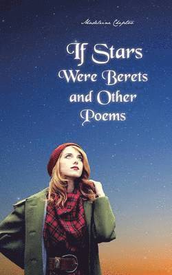 bokomslag If Stars Were Berets and Other Poems