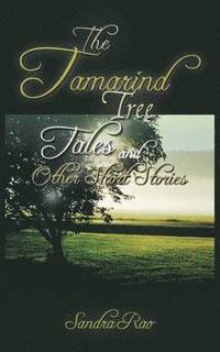 bokomslag The Tamarind Tree Tales and Other Short Stories