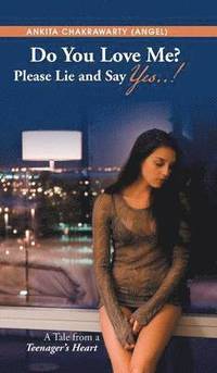 bokomslag Do You Love Me? Please Lie and Say Yes..!