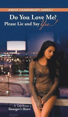 bokomslag Do You Love Me? Please Lie and Say Yes..!
