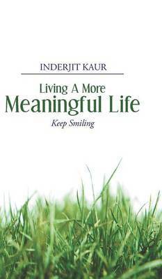 Living A More Meaningful Life 1