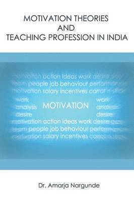 bokomslag Motivation Theories and Teaching Profession in India