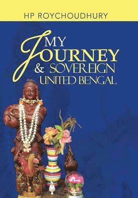 My Journey & Sovereign United Bengal 1