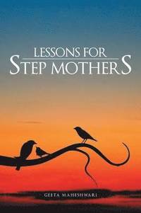 bokomslag Lessons for Step Mothers