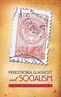 bokomslag Perestroika Glasnost and Socialism