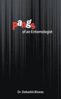 bokomslag Pangs of an Entomologist