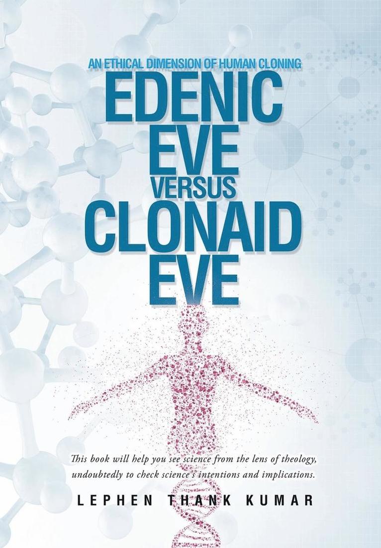 Edenic Eve Versus Clonaid Eve 1