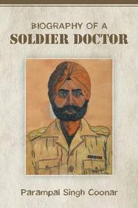 bokomslag Biography of a Soldier Doctor