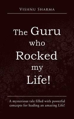 The Guru Who Rocked My Life! 1