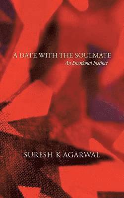 Suresh K Agarwal, Suresh K. Agarwal - Date with the Soulmate, Häftad