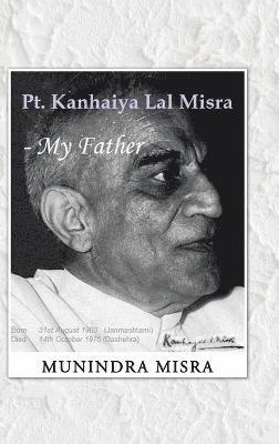 bokomslag PT. Kanhaiya Lal Misra - My Father