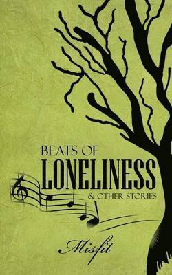 bokomslag Beats of Loneliness & Other Stories