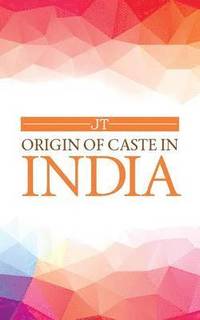 bokomslag Origin of Caste in India