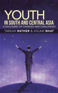 bokomslag Youth in South and Central Asia