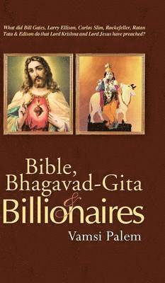 Vamsi Palem - Bible, Bhagavad-Gita & Billionaires, Inbunden