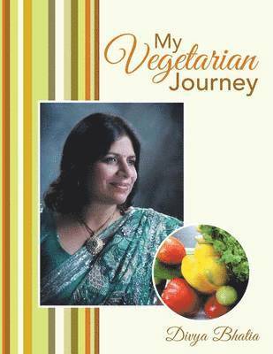 Divya Bhatia - My Vegetarian Journey, Häftad