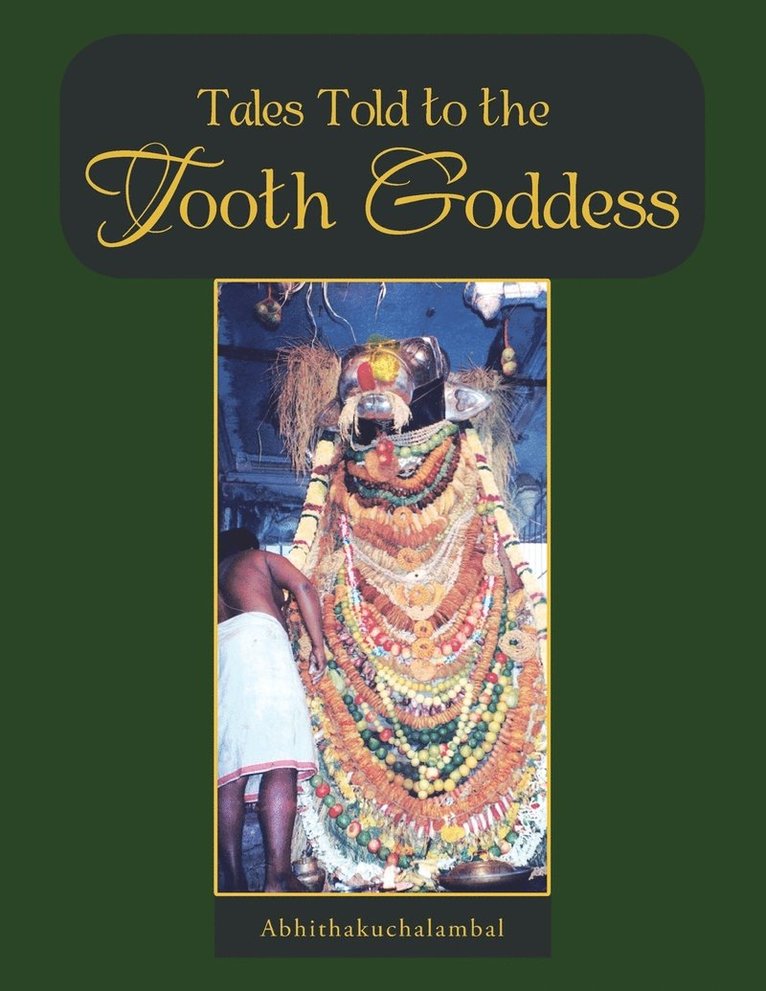 Abhithakuchalambal, Abhithakuchalambal, - Tales Told to the Tooth Goddess, Häftad
