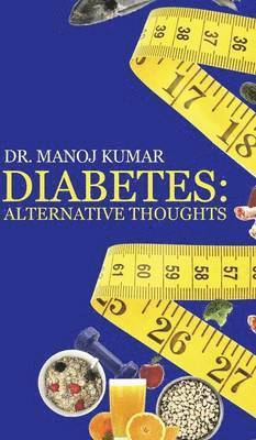 Manoj Kumar, Dr Manoj Kumar - Diabetes, Inbunden