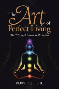 bokomslag The Art of Perfect Living