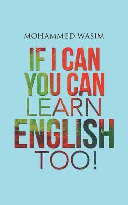 If I Can You Can Learn English Too! 1