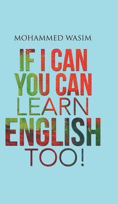 If I Can You Can Learn English Too! 1