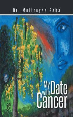 Moitreyee Saha, Dr Moitreyee Saha - My Date with Cancer, Häftad