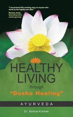 bokomslag Healthy Living Through Dosha Healing