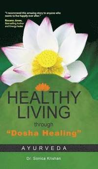 bokomslag Healthy Living Through Dosha Healing